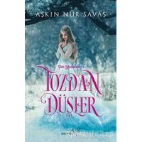 Tozdan Düşler - Peri Masalları 1 - Aşkın Nur Savaş - Müptela