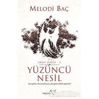 Yüzüncü Nesil - Anka Serisi 2 - Melodi Baç - Müptela Yayınları