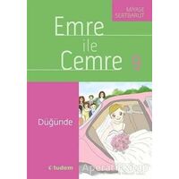 Emre ile Cemre 9 - Düğünde - Miyase Sertbarut - Tudem Yayınları
