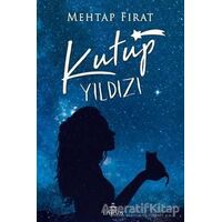 Kutup Yıldızı 1 - Mehtap Fırat - Ephesus Yayınları
