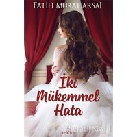 İki Mükemmel Hata - Fatih Murat Arsal - Ephesus Yayınları