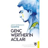 Genç Wertherin Acıları - Johann Wolfgang von Goethe - Dorlion Yayınevi