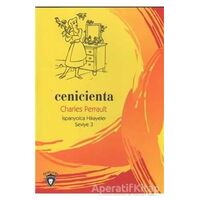 Cenicienta İspanyolca Hikayeler Seviye 3 - Charles Perrault - Dorlion Yayınları