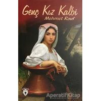 Genç Kız Kalbi - Mehmet Rauf - Dorlion Yayınları