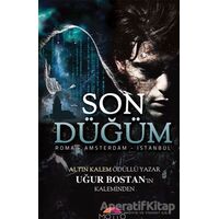 Son Düğüm - Uğur Bostan - Motto Yayınları