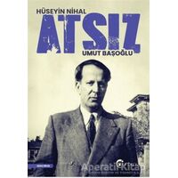 Hüseyin Nihal Atsız - Umut Başoğlu - Eftalya Kitap