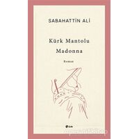 Kürk Mantolu Madonna - Sabahattin Ali - Şule Yayınları