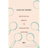 Kuranda Birey ve Karakter Eğitimi - Hasan Rıza Özdemir - Şule Yayınları