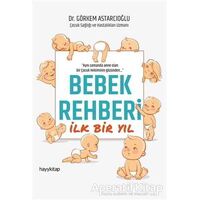 Bebek Rehberi İlk Bir Yıl - Görkem Astarcıoğlu - Hayykitap