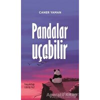 Pandalar Uçabilir - Caner Yaman - Hayykitap