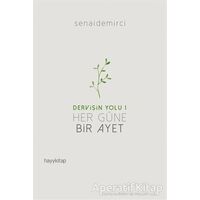 Her Güne Bir Ayet - Dervişin Yolu 1 - Senai Demirci - Hayykitap
