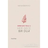 Her Gece Bir Dua - Dervişin Yolu 2 - Senai Demirci - Hayykitap