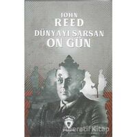 Dünyayı Sarsan On Gün - John Reed - Dorlion Yayınları