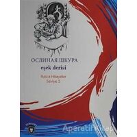 Eşek Derisi Rusça Hikayeler Seviye 5 - Kolektif - Dorlion Yayınları