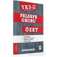 AYT (YKS 2. Oturum) Felsefe Grubu Özet - Mustafa Arif Hakan Akıner - Delta Kültür Yayınevi