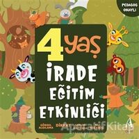 4 Yaş İrade Eğitim Etkinliği - Kolektif - Arunas Yayıncılık