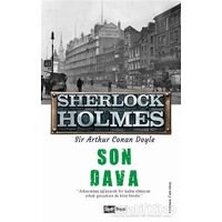 Son Dava - Sherlock Holmes - Sir Arthur Conan Doyle - Siyah Beyaz Yayınları