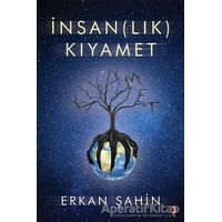 İnsan(lık) Kıyamet - Erkan Şahin - Cinius Yayınları