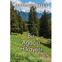 Bir Ağacın Hikayesi - Seyfiddin Keleş - Cinius Yayınları