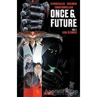 Once Future Cilt: 1: Kral Ölümsüz - Tamra Bonvillain - Presstij Kitap