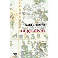 Nagualism - Daniel G. Brinton - Gece Kitaplığı