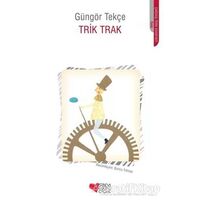 Trik Trak - Güngör Tekçe - Can Çocuk Yayınları