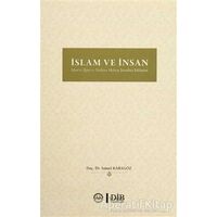 İslam ve İnsan - İsmail Karagöz - Diyanet İşleri Başkanlığı