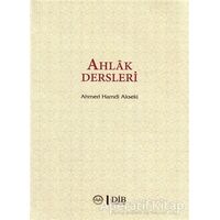 Ahlak Dersleri - Ahmet Hamdi Akseki - Diyanet İşleri Başkanlığı