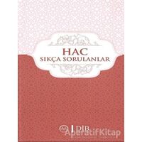Hac Sıkça Sorulan Sorular - Kolektif - Diyanet İşleri Başkanlığı