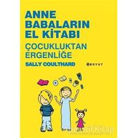 Anne Babaların El Kitabı - Çocukluktan Ergenliğe - Sally Coulthard - Boyut Yayın Grubu