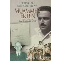 Topraktan Parlamentoya Muammer Erten - Hakkı Uyar - Boyut Yayın Grubu