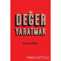 Değer Yaratmak - Muhterem İlgüner - Boyut Yayın Grubu