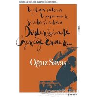 Düşler İçinde Gerçeğe Ermek - Oğuz Savaş - Boyut Yayın Grubu