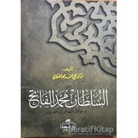 Fatih Sultan Mehmet (Arapça) - Ali Muhammed Sallabi - Ravza Yayınları