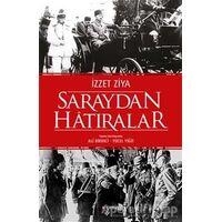 Saraydan Hatıralar - İzzet Ziya - Kopernik Kitap