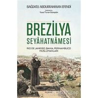 Brezilya Seyahatnamesi - Bağdatlı Abdurrahman Efendi - Kopernik Kitap