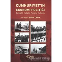 Cumhuriyetin Ekonomi Politiği - Kolektif - Tarihçi Kitabevi