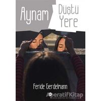 Aynam Düştü Yere - Feride Gerdelmann - Tilki Kitap