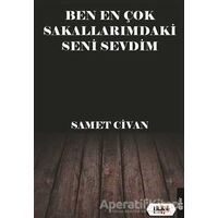 Ben En Çok Sakallarımdaki Seni Sevdim - Samet Civan - Tilki Kitap