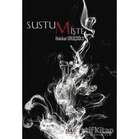 Sustum İşte - Hakikat Oruçoğlu - Tilki Kitap