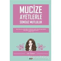 Mucize Ayetlerle Sonsuz Mutluluk - Lale Taşdemir - Tilki Kitap