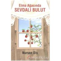 Elma Ağacında Sevdalı Bulut - Nurşen Diş - Kırmızı Çatı Yayınları