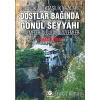 Alevilik-Bektaşilik Yazıları Dostlar Bağında Gönül Seyyahı