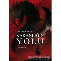 Karanlığın Yolu - Yezukun Çocukları İkinci Kitap - Tufan Çapar - Yakın Kitabevi