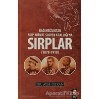 Bağımsızlıktan Sırp-Hırvat-Sloven Krallığına Sırplar (1878-1918)
