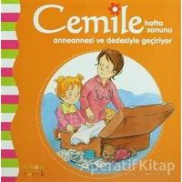 Cemile Hafta Sonunu Anneannesi ve Dedesiyle Geçiriyor - Aline de Petigny - Kaknüs Yayınları