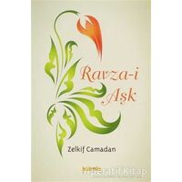 Ravza-i Aşk - Zelkif Camadan - Kaknüs Yayınları