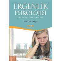 Ergenlik Psikolojisi - Kim Gale Dolgin - Kaknüs Yayınları