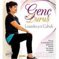 Genç Duruş - Lourdes J. D. Çabuk - Kaknüs Yayınları