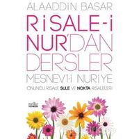 Risale-i Nurdan Dersler - Mesnevi-i Nuriye - Alaaddin Başar - Zafer Yayınları